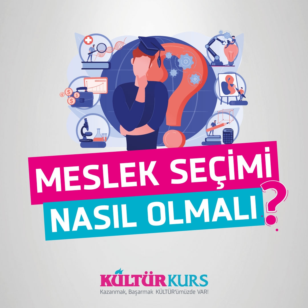 Meslek Seçimi Nasıl Olmalı?